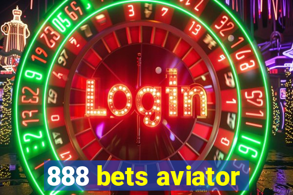 888 bets aviator